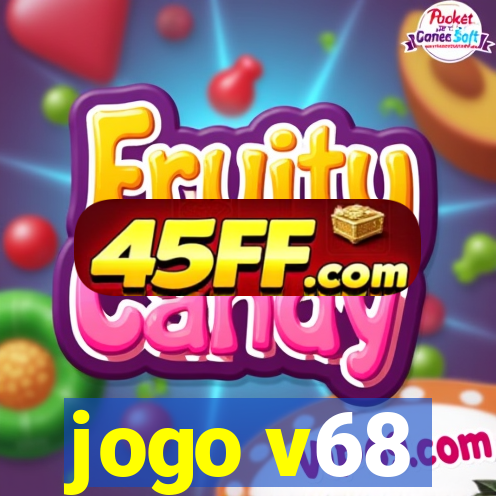 jogo v68
